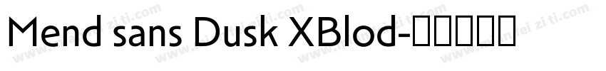 Mend sans Dusk XBlod字体转换
